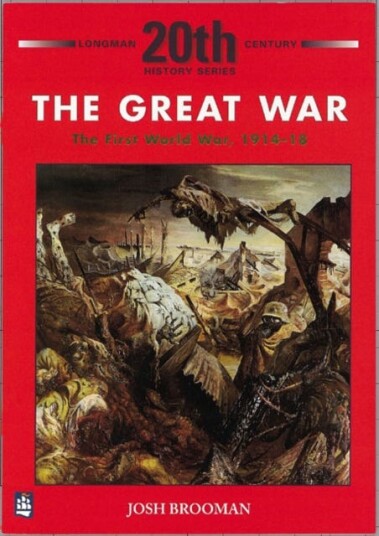 The Great War: The First World War 191418