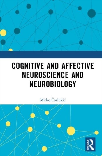 Cognitive and Affective Neuroscience and Neurobiology Cognitive and Affective Neuroscience and Neurobiology