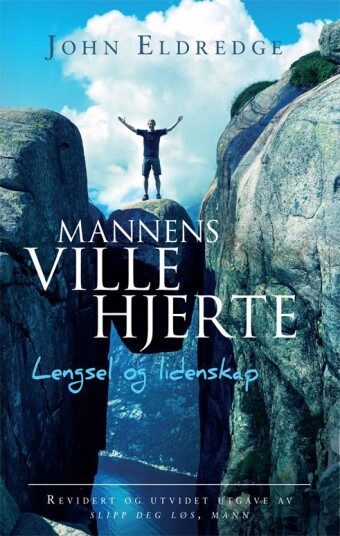 Mannens Ville Hjerte Av John Eldredge