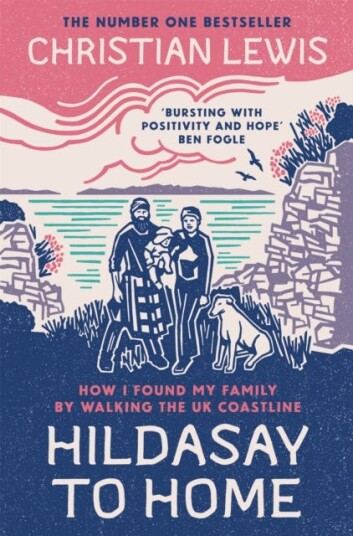 Hildasay to Home How I Found My Family By Walking the UK Coastline Hildasay to Home How I Found My Family By Walking the UK Coastline