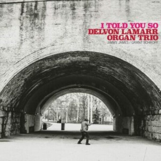 Delvon Lamarr Organ Trio, Delvon Lamarr  I Told You So  LP/Vinyl