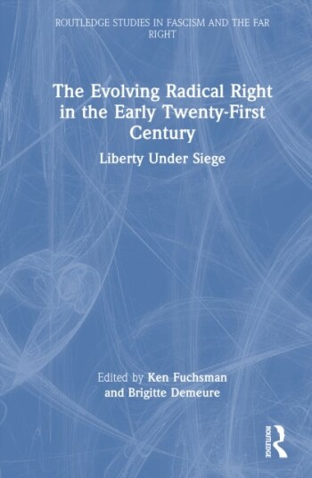 The Evolving Radical Right in the Early Twenty First Century