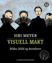 Visuell makt: bilder blikk og betraktere Veldig pen bok / som ny