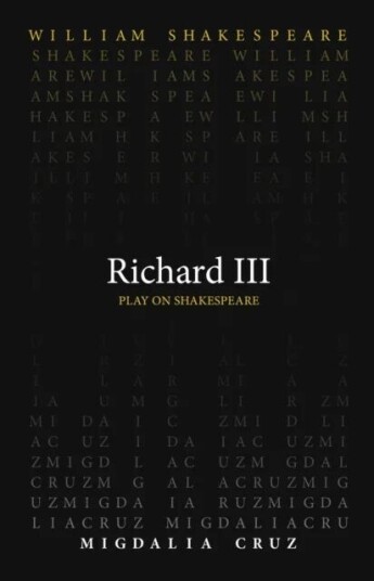 Richard Iii Av William Shakespeare, Migdalia Cruz
