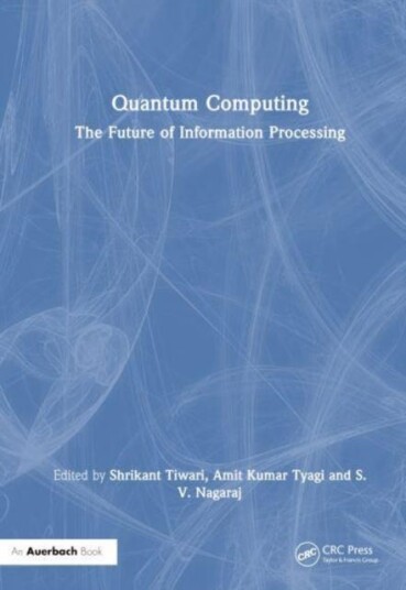 Quantum Computing The Future of Information Processing