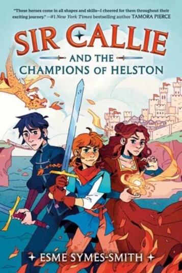 Sir Callie And The Champions Of Helston Av Esme Symes-Smith
