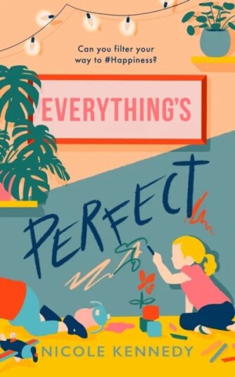 Everything'S Perfect Av Nicole Kennedy Everything'S Perfect Av Nicole Kennedy