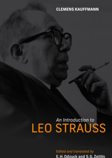 An Introduction to Leo Strauss An Introduction to Leo Strauss