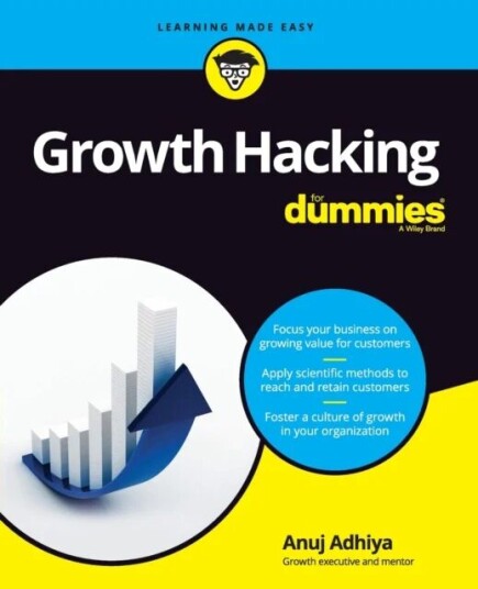 Growth Hacking For Dummies Av Anuj Adhiya