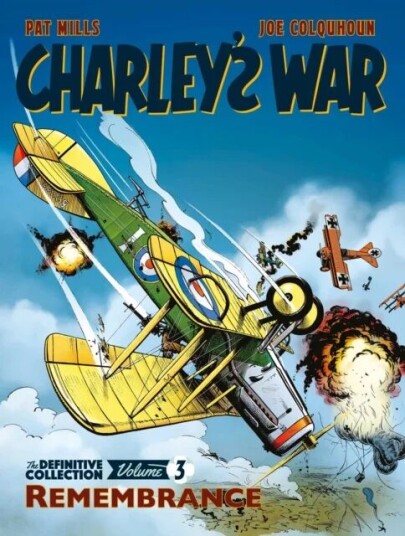 Charley'S War Vol. 3: Remembrance - The Definitive Collection Av Pat Mills, Joe Colquhoun