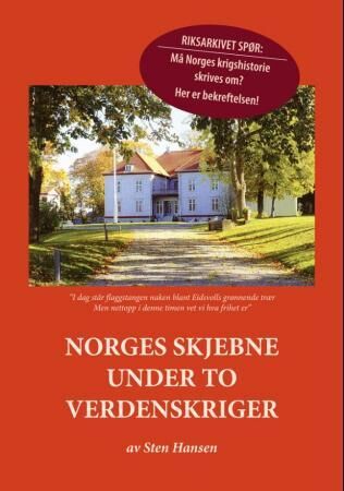 Norges Skjebne Under To Verdenskriger Av Sten Hansen
