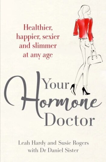 Your Hormone Doctor Av Leah Hardy, Susie Rogers, Dr Daniel Sister