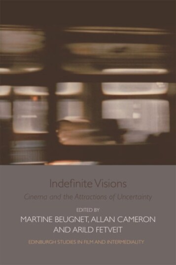 Indefinite Visions Indefinite Visions