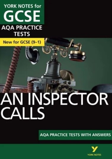 An Inspector Calls Aqa Practice Tests: York Notes For Gcse The Best Way To Practise And Feel Ready F Av Jo Heathcote