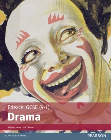 Edexcel Gcse (9-1) Drama Student Book Av Melissa Jones, Phil Cleaves