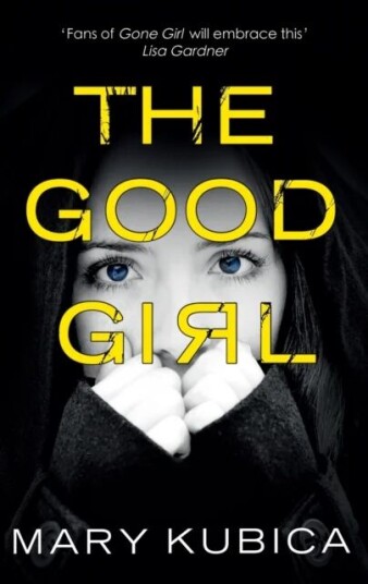The Good Girl Av Mary Kubica