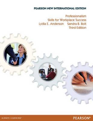 Professionalism: Skills for Workplace Success Pearson New International Edition