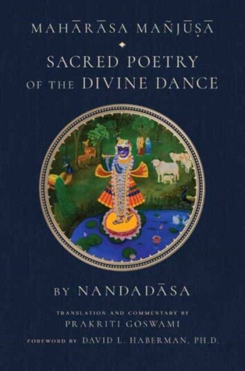 Maharasa Manjusa Sacred Poetry of the Divine Dance
