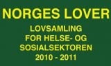 Norges lover; lovsamling for helse- og sosialsektoren 2010-2011