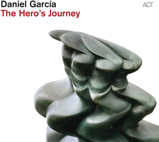 Daniel Garcia The Hero's Journey CD