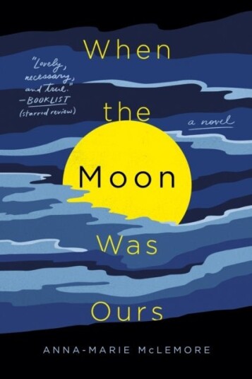 When the Moon Was Ours When the Moon Was Ours