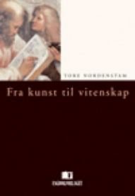 Fra kunst til vitenskap: humanvitenskapenes grunnlag i et historisk perspektiv, Pent brukt bok uten markeringer
