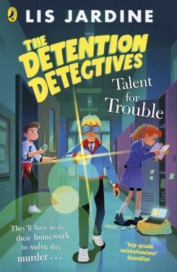 The Detention Detectives: Talent for Trouble The Detention Detectives: Talent for Trouble