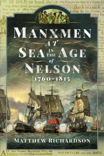 Manxmen at Sea in the Age of Nelson 1760-1815