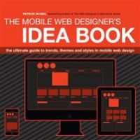 The Mobile Web Designer's Idea Book