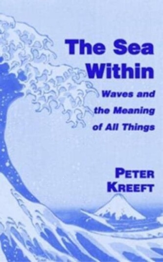 The Sea Within – Waves and the Meaning of All Things The Sea Within – Waves and the Meaning of All Things