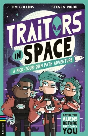 Traitors in Space A PickYourOwnPath Adventure Traitors in Space A PickYourOwnPath Adventure