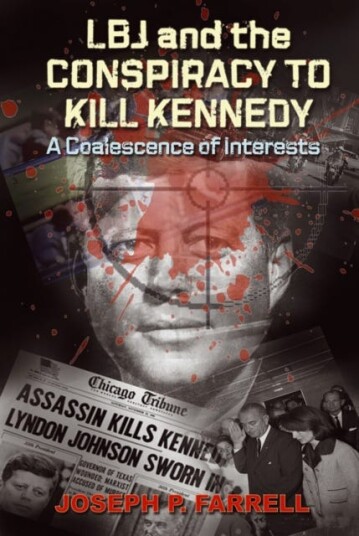 Lbj and the Conspiracy to Kill Kennedy A Coalescence of Interests