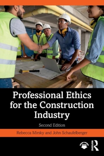 Professional Ethics For The Construction Industry Av Rebecca (Boise State University Usa) Mirsky, Sch