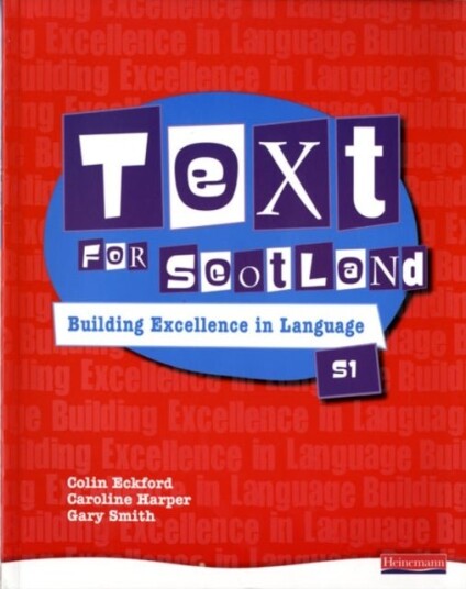 Text for Scotland: Building Excellence in Language Book 1 Text for Scotland: Building Excellence in Language Book 1