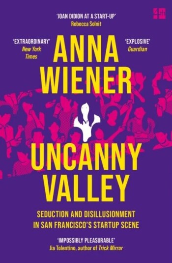 Uncanny Valley Av Anna Wiener