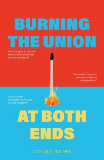 Burning the Union at Both Ends Burning the Union at Both Ends