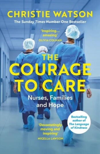 The Courage To Care Av Christie Watson