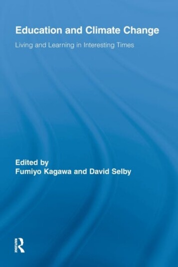 Education and Climate Change Living and Learning in Interesting Times