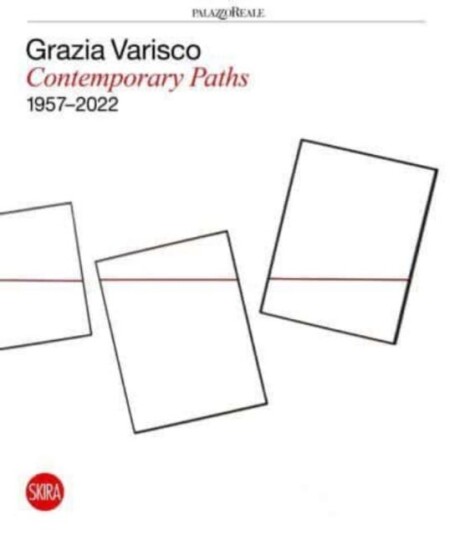 Grazia Varisco: Contemporary Paths 19572022