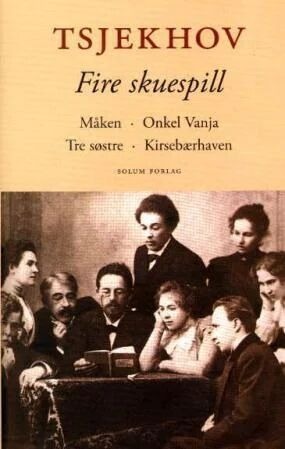 Fire Skuespill Av Anton Pavlovitsj Tsjekhov