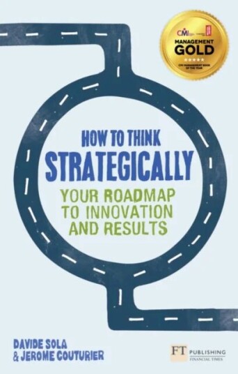 How To Think Strategically Av Davide Sola, Jerome Couturier
