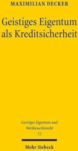 Geistiges Eigentum als Kreditsicherheit
