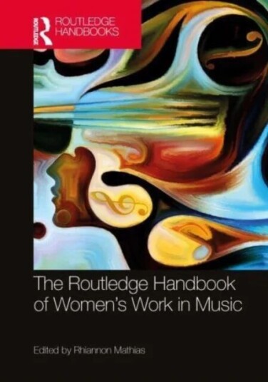 The Routledge Handbook Of Women'S Work In Music