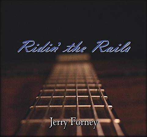 Jerry Forney Ridin' The Rails CD