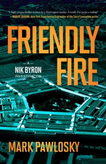 Friendly Fire A Nik Byron Investigation Friendly Fire A Nik Byron Investigation