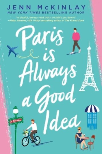 Paris Is Always A Good Idea Av Jenn Mckinlay