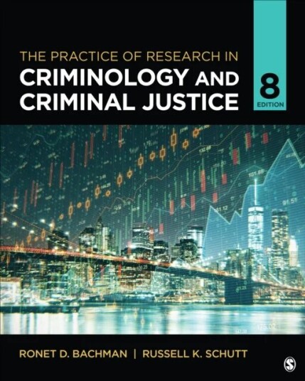 The Practice Of Research In Criminology And Criminal Justice Av Ronet D. (University Of Delaware Usa) Bachman, Russell K. (University Of Massachusetts