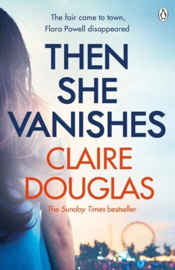 Then She Vanishes Av Claire Douglas