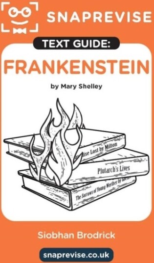 SnapRevise Frankenstein Text Guide for English Literature
