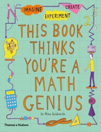 This Book Thinks You'Re A Maths Genius Av Mike Goldsmith This Book Thinks You'Re A Maths Genius Av Mike Goldsmith